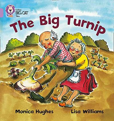 The Big Turnip: The traditional story of The Enormous Turnip is retold through humorous illustrations. (Collins Big Cat) von Collins